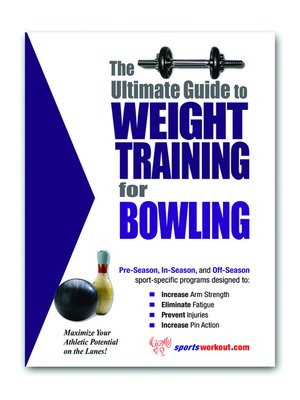 cover image of The Ultimate Guide to Weight Training for Bowling